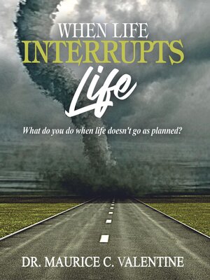 cover image of When Life Interrupts Life